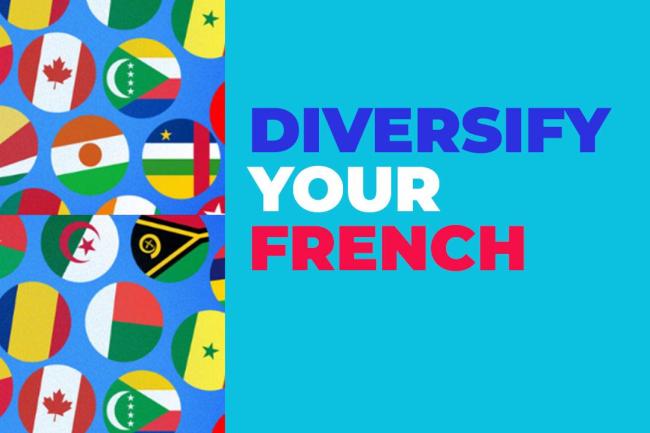 colorful flags on teal background with title "Diversify your French"